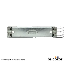Gâche loquet 9-38207 - pour vantail semi-fixe FERCO