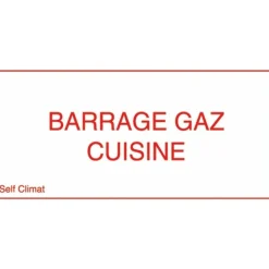 Panneau réglementaire "Barrage gaz cuisine" en PVC - épaisseur 2 mm CODITHERM